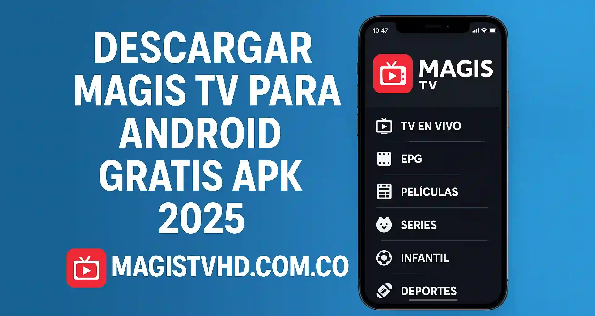 Descargar Magis TV Para Android Gratis APK 2025